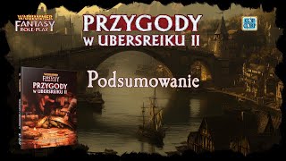 Wrażenia z Przygód w Ubersreiku II | Warhammer 4ed