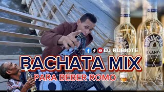 BACHATA BUENA PARA BEBER ROMO 🥃  #djrubiote  CONT. 829 429 3639