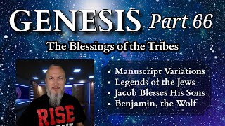 Genesis Series - Part 66 - The Blessings of the Tribes