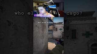 who else misses csgo?