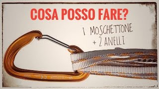 Cosa posso fare con 1 moschettone e 2 anelli di fettuccia - lavoro su funi - soccorso su corde -