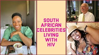 Seven  South African Celebrities  who are living with  HIV