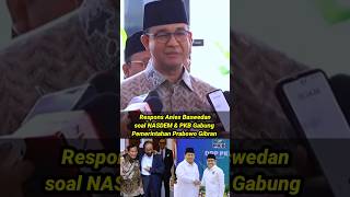 Apakah Anies Baswedan akan ikut Nasdem dan PKB yang bergabung ke koalisi Prabowo Gibran??