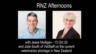 Veterinary shortage in NZ - RNZ Afternoons Jesse Mulligan interviews Julie South of VetStaff