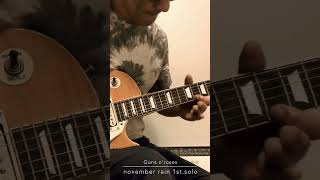 Guns n'Roses-November rain 1st.solo cover