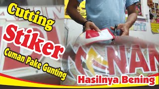 cara bikin cutting sticker manual pake gunting