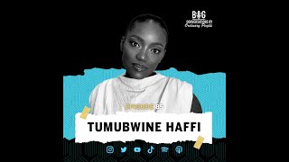 Episode 85 : Tumubwine  Haffi