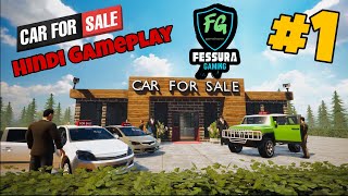 Selling my first car and earning money || Car For Sale Simulator 2023- Part #1 || FESSURA GAMING