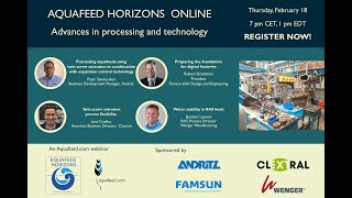 Aquafeed Horizons Online: Advances in Processing and Technology