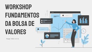 Workshop Fundamentos da Bolsa de Valores