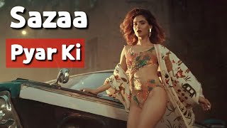 Sazaa  Full Song | Karishma Sharma | Sameer Khan | Shameer Tandon | Sameer Anjaan | G9 Cinema