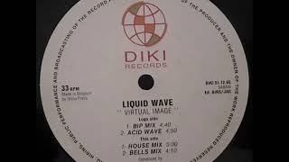 LIQUID WAVE - VIRTUAL IMAGE (ACID WAVE) / DIKI RECORDS