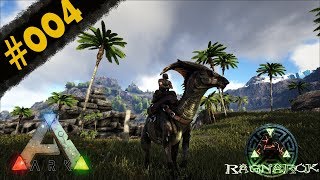 Ein Ritt auf einem Parasaurus! | #004 | ARK Ragnarok | Gameplay german deutsch