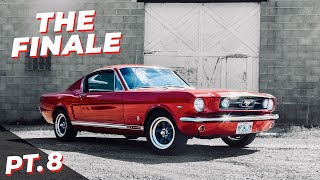 The Finale - 1966 Mustang GT Rebuild Pt. 8