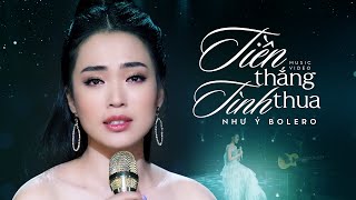 Tiền Thắng Tình Thua - Như Ý (Quán Quân Solo Cùng Bolero 2018) MV OFFICIAL