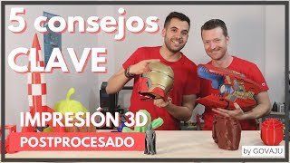 POSTPROCESADO de piezas con IMPRESIÓN 3D - 💥 5 CONSEJOS CLAVE 📣 con ManuStark