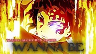 Wanna Be - Tanjiro Kamado 🔴 [EDIT/AMV] Quick!