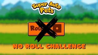 No Rolling Allowed! - Super Auto Pets