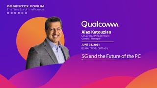 COMPUTEX FORUM Critical Technology - 5G and the Future of the PC