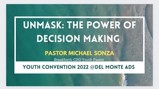 UNMASK: The Power of Decision Making #unmask #youthconvention2022