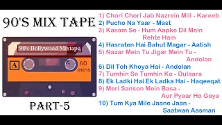 90s superhit songs | Bollywood 90's Superhit songs - Part 5