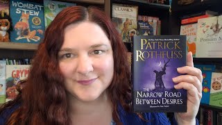 The Narrow Road Between Desires by Patrick Rothfuss(BOOK REVIEW/READING/RECOMMENDATION)