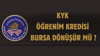 KYK KREDİSİ BURSA DÖNÜŞÜR MÜ ? #kyk #eğitim #bilgi