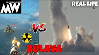 Modern Warships Bulava in game vs Bulava in real life