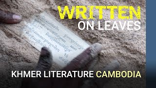 Withering leaves: Who’s going to save the palm leaf manuscripts from disappearing in Cambodia?