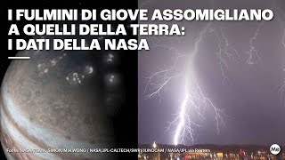 I fulmini di Giove assomigliano a quelli della Terra: gli incredibili dati della NASA