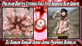 POLOSAN JEDAG JEDUG FULL EFEK TRANSISI KEREN DI KINEMASTER #jedagjedugpramuka