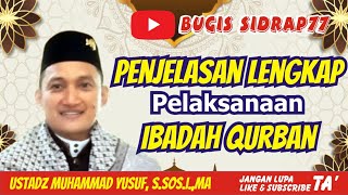 CERAMAH BUGIS - USTADZ MUHAMMAD YUSUF - PENJELASAN LENGKAP PELAKSANAAN IBADAH QURBAN