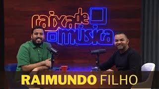 RAIMUNDO FILHO: “Deus abre portas à medida que a gente se coloca na mão dEle”