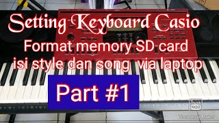 Cara menggunakan Memory SD Card FORMAT dan cara pengisian Style dan Song Keyboard Casio CTK WK