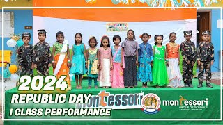 Republic Day 2024 🇮🇳| I Class Performance| Montessori High School | Valigonda