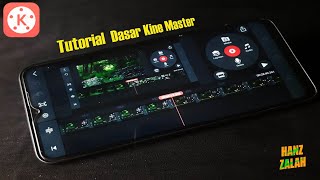 Tutorial Kinemaster Pemula | Dasar-dasar cara edit vidio di Kinemaster