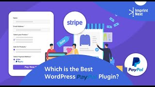 Which is the Best WordPress Paypal Plugin?