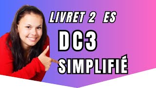 DC3 simplifié pour le LIVRET 2 ES