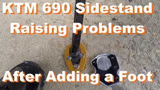 KTM 690 Enduro Sidestand with Foot - Tilt Angles and Raising Problem