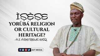 Kinni Esin Yoruba? - Isese Yoruba is a Religion by Oluwo Ifaoleepin