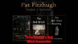 Q2 Hr Show Guest: #bellwitch Expert, TV Personality, Paranormal Adventurer: Pat Fitzhugh!