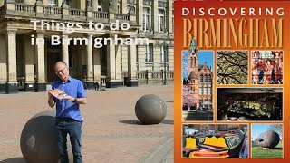 Discovering Birmingham; a guide to the city -  Things to See and do