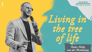 Living in the Tree of Life | Pastor Nicky | NBCFC