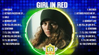 girl in red Mix Top Hits Full Album ▶️ Full Album ▶️ Best 10 Hits Playlist