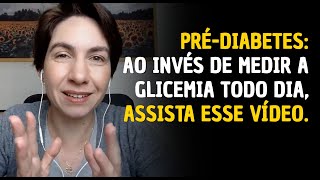 Pare de medir a glicemia toda hora no pré-diabetes.