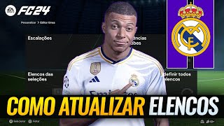 COMO ATUALIZAR OS ELENCOS NO EA FC 24 🔥 Mbappe no REAL MADRID!