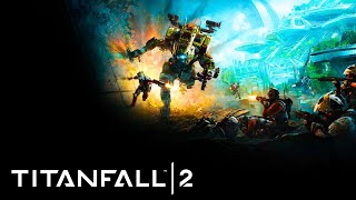 TITANFALL 2 Walkthrough | I5 4690 | GTX 1050 2GB | 720P | CUSTOM SETTINGS | NO COMMENTARY