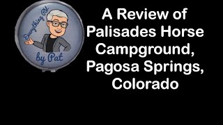 Palisades Horse Campground Review