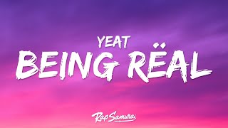 Yeat - If We Being Rëal (Lyrics)