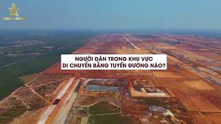 Review cập nhật hạ tầng 3 tuyến tái thiết lập ngoài ranh sân bay quốc tế Long Thành quý II/2024